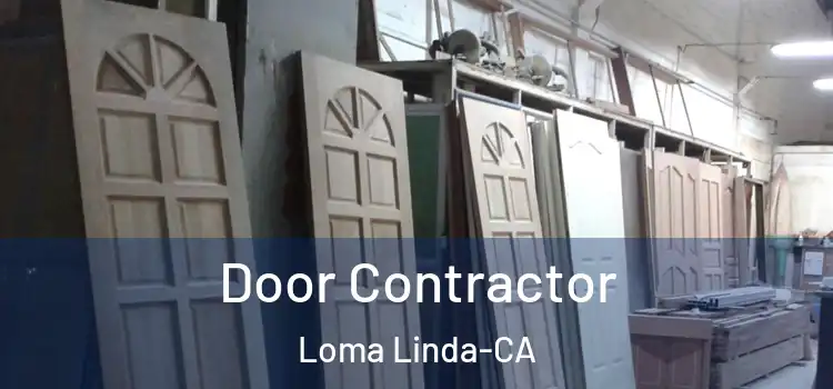  Door Contractor Loma Linda-CA