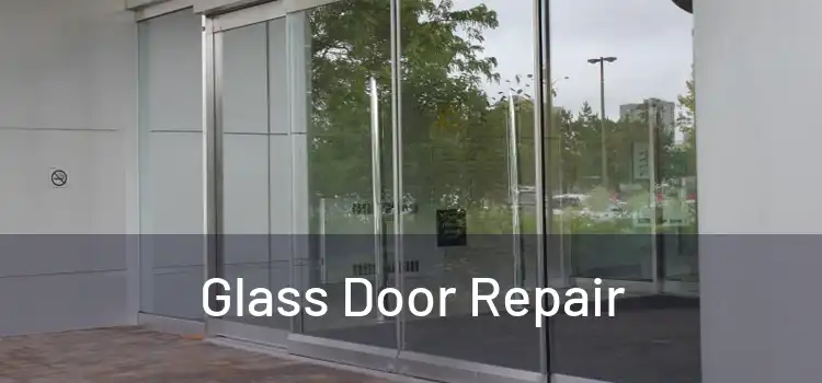  Glass Door Repair 